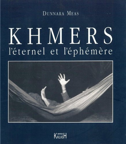 couverture de : Khmers, l'&eacute;ternel et l'&eacute;ph&eacute;m&egrave;re