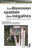 La dimension spatiale des inégalités : Regards croisés des sciences sociales