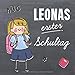 Leonas erster Schultag: Kreatives Erinnerungsalbum & Gästebuch zur Einschulung / Schulanfang, 21x21cm by 