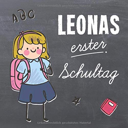 Leonas erster Schultag: Kreatives Erinnerungsalbum & Gästebuch zur Einschulung / Schulanfang, 21x21cm
