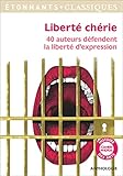 Image de Liberté chérie : 40 auteurs défendent la liberté d'expression
