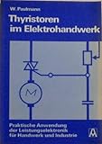 Image de Thyristoren im Elektrohandwerk. Praktische Anwendung der Leistungselektronik für Handwerk