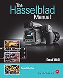 The Hasselblad Manual The Hasselblad Manual