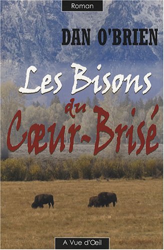 couverture de : Les bisons du Coeur-Bris&eacute;