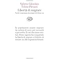 Libertà di migrare: Perché ci spostiamo sempre ed è bene così