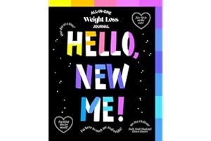 HELLO, NEW ME: Weight Loss Journal - A Daily Diet and Exercise Journal for Women - Your Ultimate Meal and Fitness Tracker - Motivational Food and Workout Log Book and Planner
