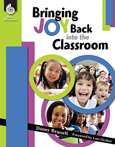 Preisvergleich Produktbild Bringing Joy Back into the Classroom (Professional Resources)