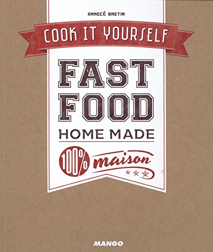 Fast food 100 % maison gratuit Fast food 100 % maison gratuit