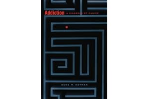 Addiction: A Disorder of Choice