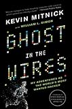 Image de Ghost in the Wires: My Adventures as the World's Most Wanted Hacker (English Edition)