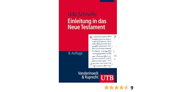 Einleitung In Das Neue Testament Amazon De Schnelle Udo Bucher