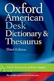 Oxford American Desk Dictionary & Thesaurus Oxford American Desk Dictionary & Thesaurus