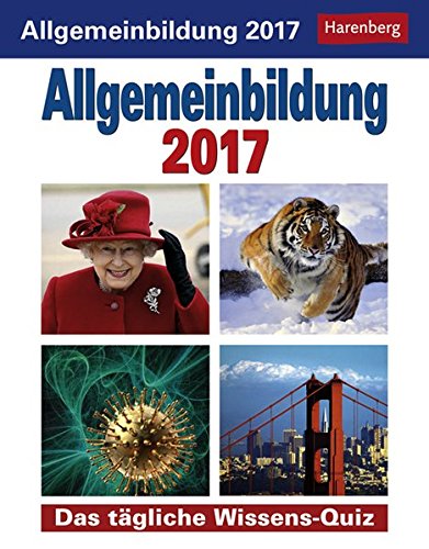 Download Allgemeinbildung 2017 Wissenskalender: Das tägliche Wissens-Quiz Download Allgemeinbildung 2017 Wissenskalender: Das tägliche Wissens-Quiz