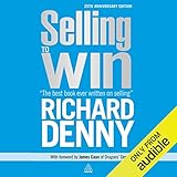 Selling to Win: 25th Anniversary Edition by 