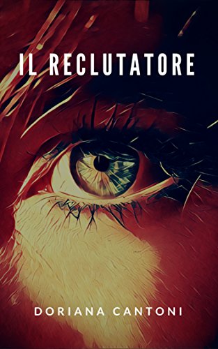 Doriana Cantoni - Il reclutatore (2018)