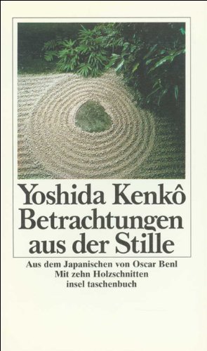 Download Betrachtungen aus der Stille: Das Tsurezuregusa (insel taschenbuch) Download Betrachtungen aus der Stille: Das Tsurezuregusa (insel taschenbuch)