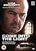 Come Into the Light (By the Light of Day) [DVD]