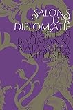 Image de Salons der Diplomatie. Zu Gast bei Berliner Exzellenzen