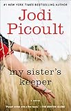 My Sister's Keeper: A Novel My Sister's Keeper: A Novel