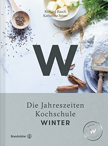 Download Winter - Die Jahreszeiten-Kochschule Download Winter - Die Jahreszeiten-Kochschule