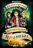 Image de Die Jagd nach dem geheimnisvollen Rollsiegel: Jugendbuch für coole Jungen und abenteuerlustige Mäd