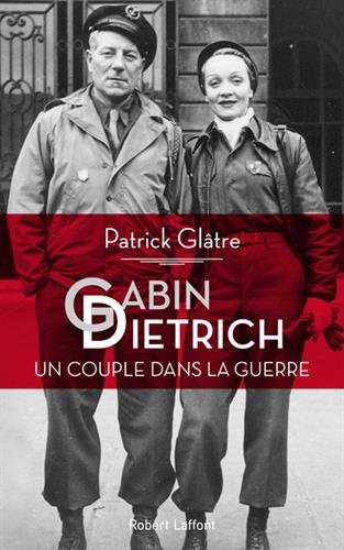 Télécharger Gabin-Dietrich, un couple dans la guerre PDF Livre eBook France