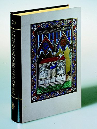 Der Psalter Ludwigs des Heiligen: Ms lat 10525 der Bibliothèque Nationale de Paris (Glanzlichter Der Buchkunst, Band 20)