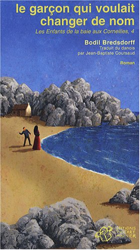 couverture de : Gar&ccedil;on qui voulait changer de nom (Le)