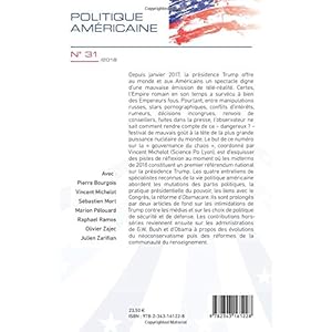 Trump, la gouvernance du chaos ?: Quel bilan législatif ? Médias, Fake News et autoritarisme présidentiel - Les recompositions partisanes