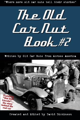 The Old Car Nut Book #2: "Where more old car nuts tell their stories": Volume 2