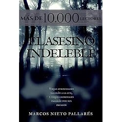 El asesino indeleble: (Novela negra)
