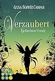 Bücher Neuerscheinungen 2022 - Verzaubert 3: Gefürchtete Feinde von Anna-Sophie Caspar