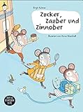 Zucker, Zauber und Zinnober: Ein Bilderbuch für Kinder mit der Lebensmittelunverträglichkeit Zöliakie by 