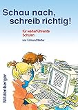 Image de Schau nach, schreib richtig! / Schau nach, schreib richtig! Schülerwörterbuch für weiterführende