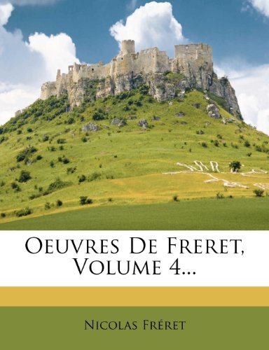 Oeuvres de Freret, Volume 4...