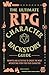 The Ultimate RPG Character Backstory Guide: Prompts and Activities to Create the Most Interesting Story for Your Character (The Ultimate RPG Guide Series) (English Edition) by James D'Amato