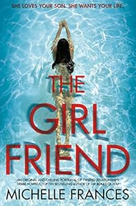 The Girlfriend: The most gripping debut psychological thriller of the year