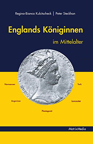 Englands Königinnen im Mittelalter