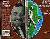 Le Singe, l'Afrique et l'homme