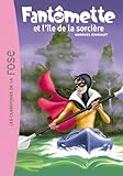 Fantômette, tome 5 : Fantomette et l'ile de la sorcière