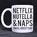 Produktbild Funny NETFLIX NUTELLA NAPS I'M ALL ABOUT THAT White Ceramic Coffee Mug Tea Cup 11 Ounce Could Be A Good Gift