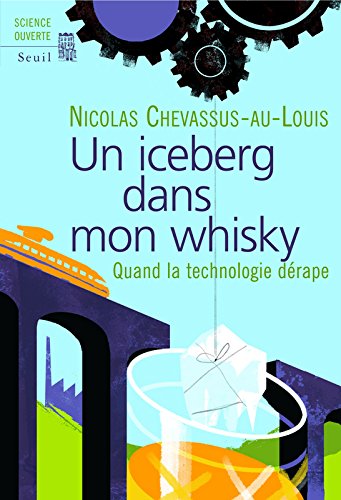 Download Un iceberg dans mon whisky. Quand la technologie dérape Download Un iceberg dans mon whisky. Quand la technologie dérape