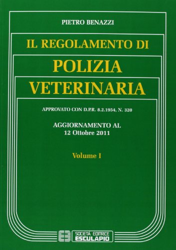 Il regolamento di polizia veterinaria: 1 Il regolamento di polizia veterinaria: 1