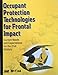 Produktbild Occupant Protection Technologies for Frontal Impact: Current Needs and Expectations for the 21st Century (S P (Society of Automotive Engineers))