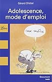 Adolescence, mode d'emploi