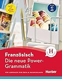 Die neue Power-Grammatik Französisch: Für Anfänger zum Üben & Nachschlagen / Buch mit Online-Tests by