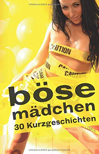 Preisvergleich Produktbild Böse Mädchen: 30 Kurzgeschichten