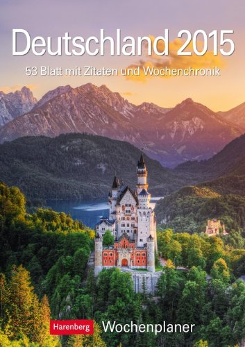 Deutschland Wochenplaner 2015: Wochenplaner, 53 Blatt mit Zitaten und Wochenchronik