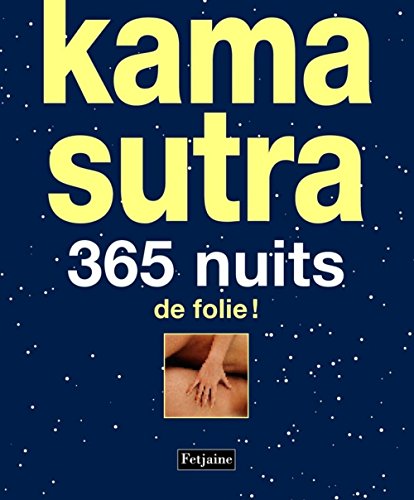 Télécharger Kama Sutra : 365 nuits de folie ! Livre PDF Gratuit