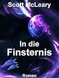Bücher Neuerscheinungen 2022 - In die Finsternis von Scott McLeary